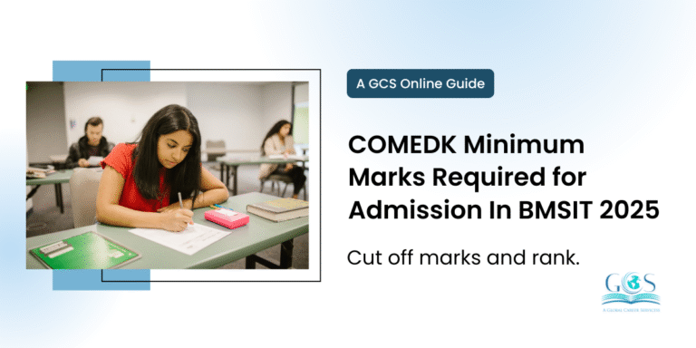 COMEDK Minimum Marks For Admission in BMSIT 2025 - GCS Online Blog