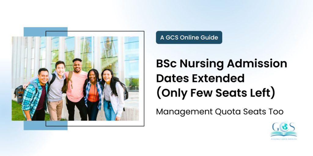 BSc Nursing Admission Dates Extended (Only Few Seats Left)