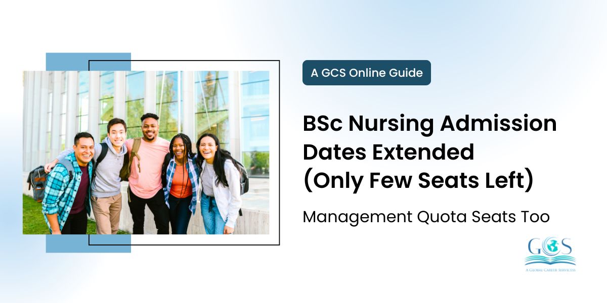 BSc Nursing Admission Dates Extended (Only Few Seats Left)