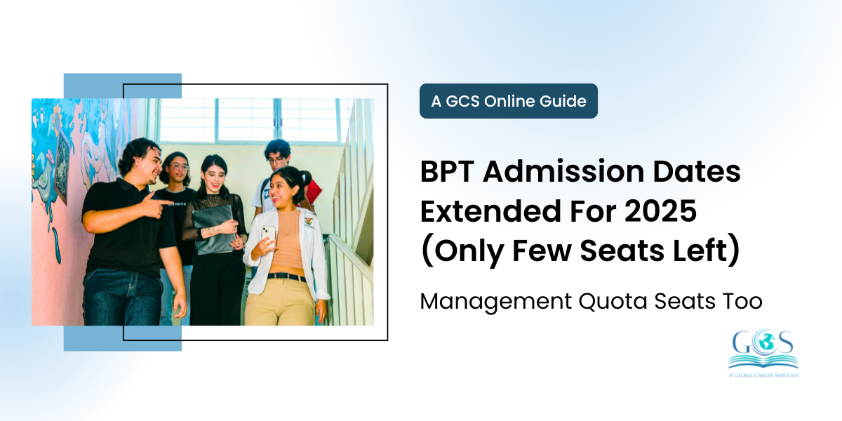 BPT Admission Dates Extended - Only Few Seats Left